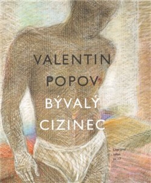 Bývalý cizinec Valentin Popov