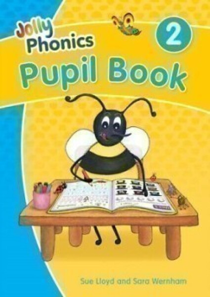 Jolly Phonics Pupil Book 2 (colour edition) - Lloyd, Sue; Wernham, Sara