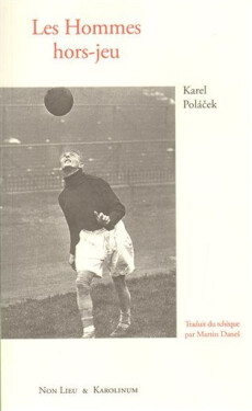 Les Hommes hors-jeu (francouzsky) - Karel Poláček