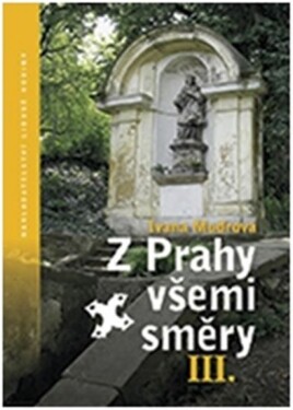 Prahy všemi směry III