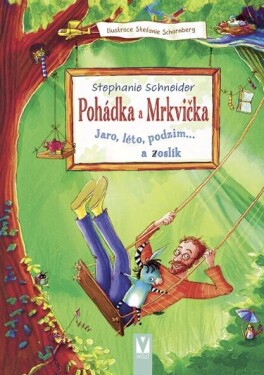 Pohádka Mrkvička Jaro, léto, podzim… zoslík Stephanie