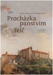 Procházka panstvím Telč - Lucie Bláhová