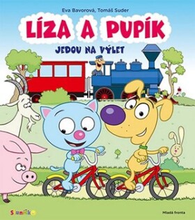 Líza Pupík jedou na výlet Eva Bavorová,