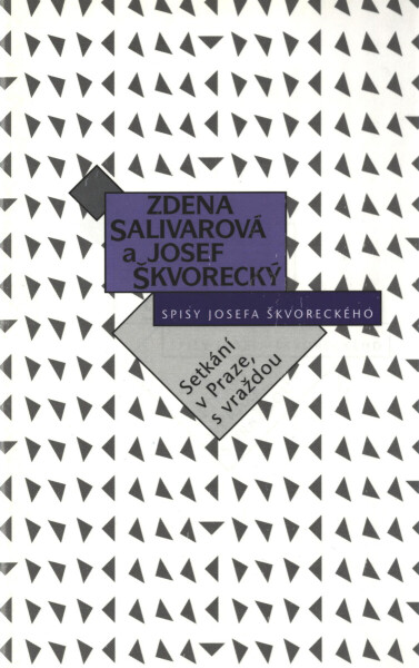 Setkání v Praze, s vraždou (spisy-svazek 24) - Josef Škvorecký, Zdena Salivarová