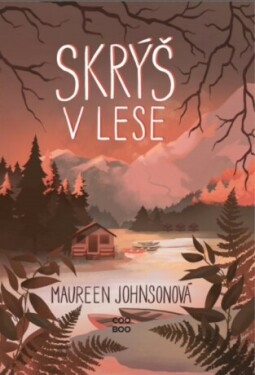 Skrýš v lese - Maureen Johnsonová - e-kniha