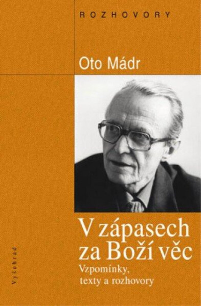 V zápasech za Boží věc - Oto Mádr