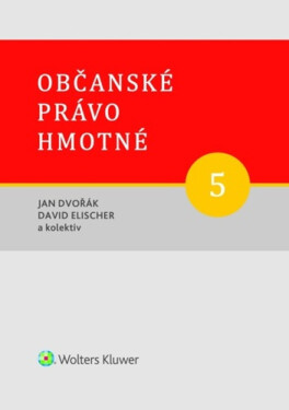 Občanské právo hmotné 5 - Jan Dvořák, David Elischer