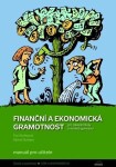 Finanční a ekonomická gramotnost pro ZŠ a víceletá gymnázia - Manuál pro učitele - M. Skořepa