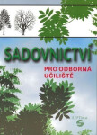 Sadovnictví pro odborná učiliště - Pavel Dvořáček