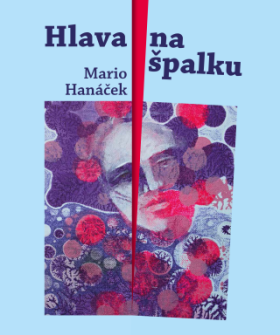 Hlava na špalku - Mario Hanáček, Jan Samec - e-kniha