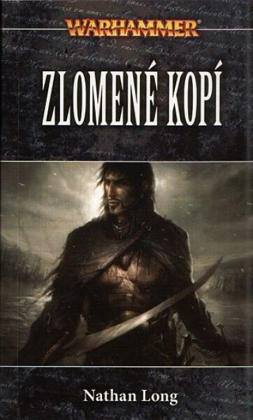 Zlomené kopí - Nathan Long