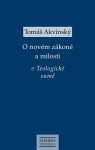 O novém zákoně a milosti v Teologické sumě - Tomáš Akvinský
