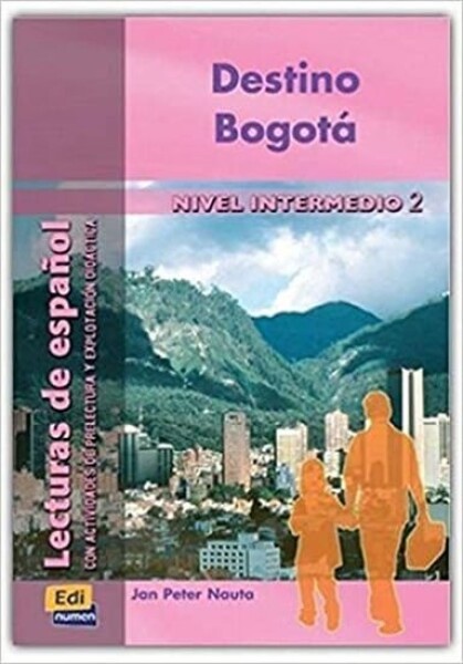 Lecturas graduadas Intermedio - Destino Bogotá - Libro