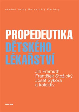 Propedeutika dětského lékařství - Josef Sýkora