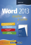 Word 2013 - snadno a rychle - Mojmír Král