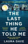 The Last Thing He Told Me - Laura Dave