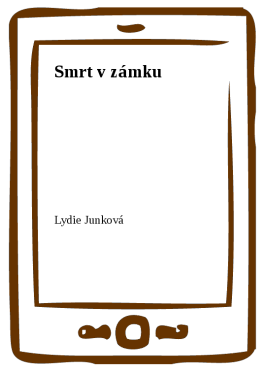Smrt v zámku - Lydie Junková