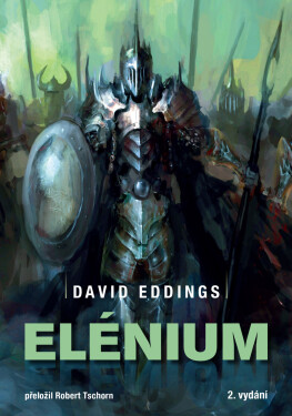 Elénium omnibus - Diamantový trůn, Rubínový rytíř, Safírová růže, 2. vydání - David Eddings