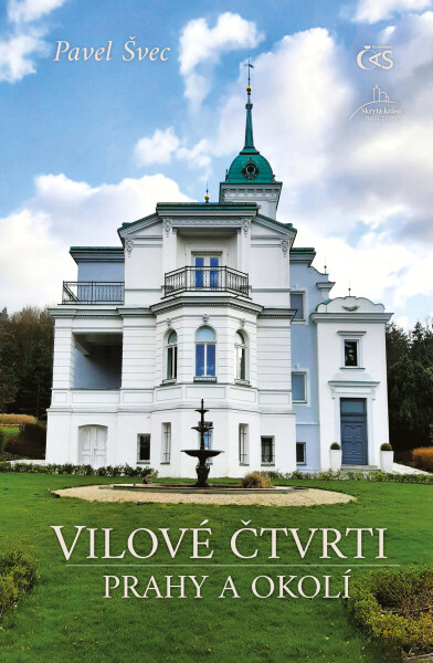 Vilové čtvrti Prahy a okolí - Švec Pavel