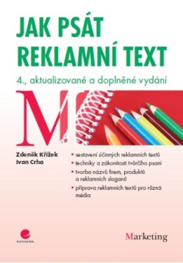 Jak psát reklamní text - Zdeněk Křížek, Ivan Crha - e-kniha