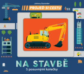 Projeď si cestu Na stavbě