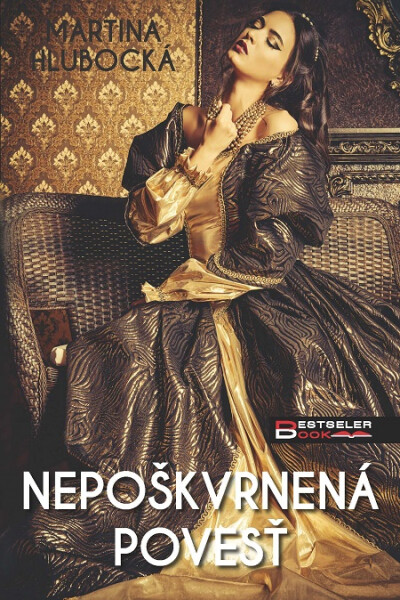 Nepoškvrnená povesť - Martina Hlubocká
