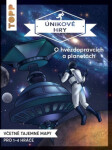 Únikové hry hvězdopravcích planetách