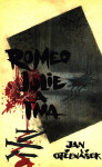 Romeo, Julie a tma - Jan Otčenášek