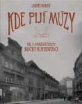 Kde pijí múzy 3 - Pražské šelmy. Kočky a Medvídci - Lukáš Berný