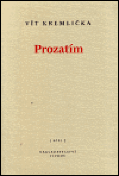 Prozatím - Vít Kremlička