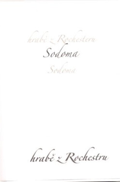 Sodoma - hrabě z Rochestru