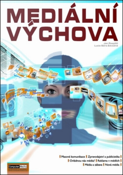 Mediální výchova - Jan Závodný Pospíšil
