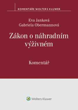 Zákon o náhradním výživném (č. 588/2020 Sb.) - komentář - Eva Janková, Gabriela Obermannová - e-kniha