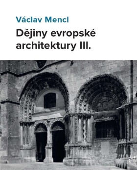 Dějiny evropské architektury IIl. Václav Mencl