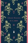 Ghost Stories - Montague-Rhodes James