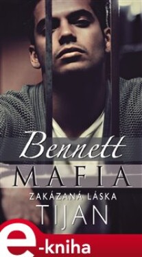 Bennett Mafia: Zakázaná láska - Tijan e-kniha