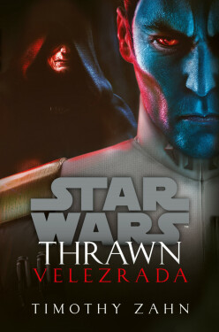 Star Wars - Thrawn. Velezrada - Timothy Zahn