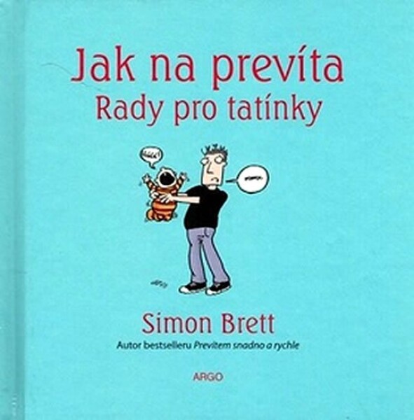 Jak na prevíta Rady pro tatínky