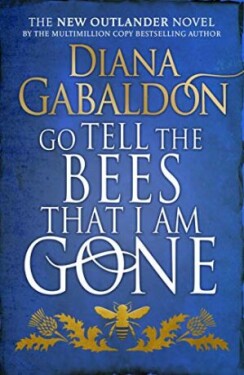 Go Tell The Bees That Am Gone Diana Gabaldon
