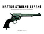 Krátké střelné zbraně John Walter