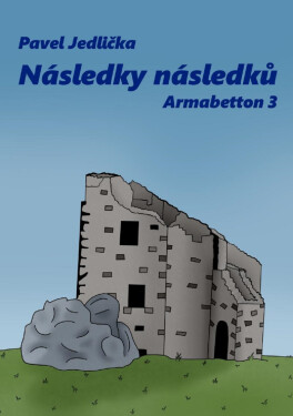 Následky následků Armabetton Pavel Jedlička