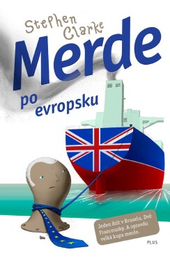 Merde po evropsku (brož.) | Stephen Clarke, Richard Podaný