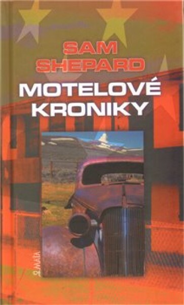 Motelové kroniky Sam Shepard