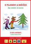 O pejskovi a kočičce Jak zdobili stromeček - Vlasta Hurtíková