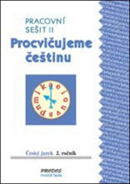 Procvičujeme češtinu Pracovní sešit