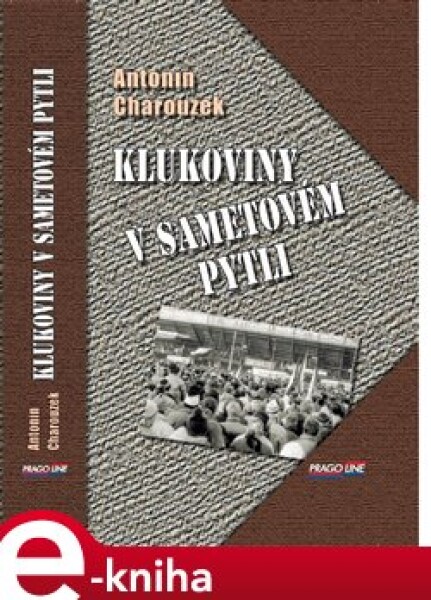 Klukoviny v sametovém pytli - Antonín Charouzek e-kniha