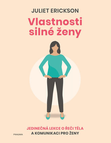 Vlastnosti silné ženy - Juliet Erickson