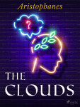 The Clouds - Aristophanes - e-kniha