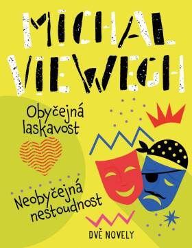 Obyčejná laskavost, Neobyčejná nestoudnost - Michal Viewegh