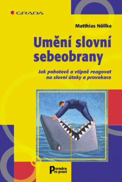 Umění slovní sebeobrany - Matthias Nöllke